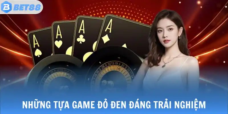 LIVE CASINO 2 Những tựa game đỏ đen đáng trải nghiệm