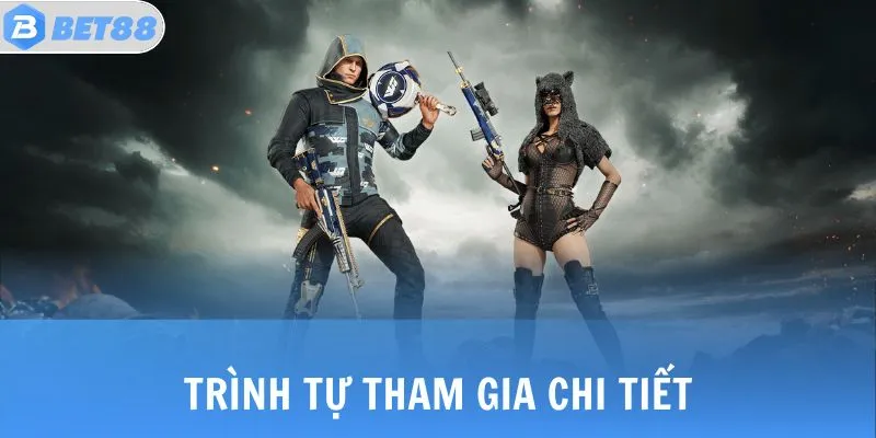 PUBG - Trải Nghiệm Tựa Game Sinh Tồn Đỉnh Cao Toàn Cầu 4 Trình tự tham gia chi tiết