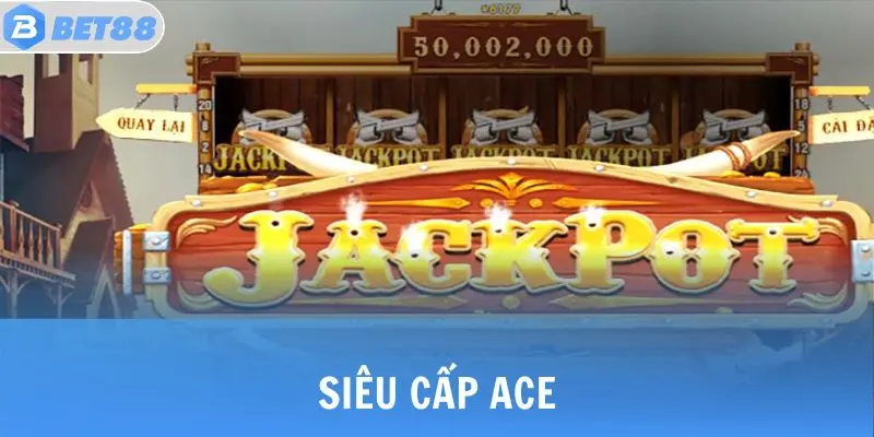 sieu cap ace