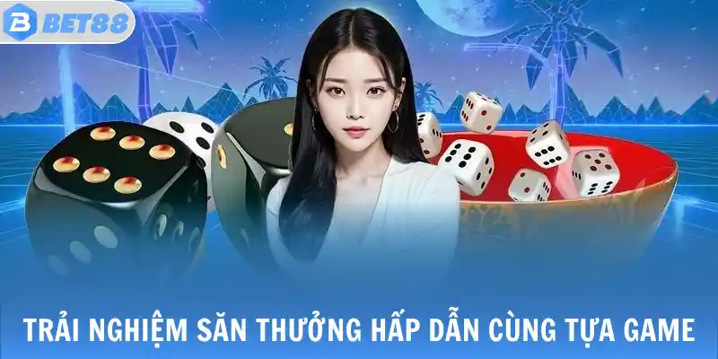 Tài Xỉu - Cụ Thể Thông Tin Luật Chơi Dành Cho Tân Thủ 3 Trải nghiệm săn thưởng hấp dẫn cùng tựa game