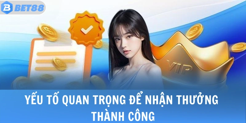 Hoàn Trả Cược Thần Tốc, Không Giới Hạn Lên Đến 3.5% 4 Yếu tố quan trọng để nhận thưởng thành công