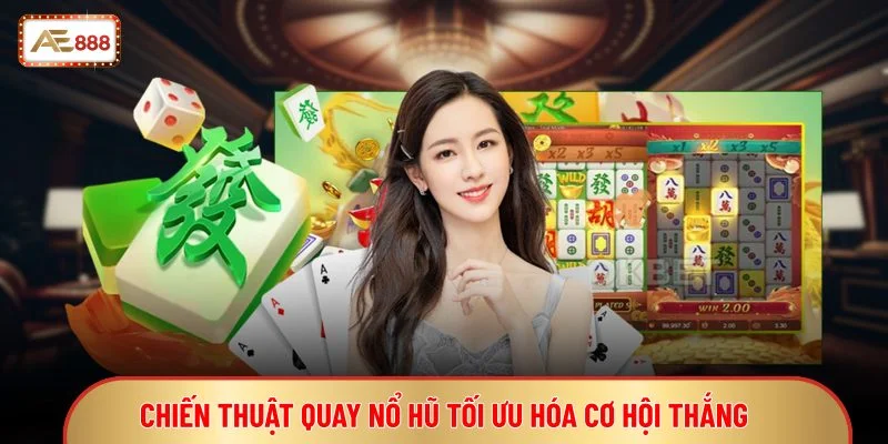 Nổ Hũ JBD - Slot Tích Lũy Thưởng Giá Trị Cao Hấp Dẫn 3 Chiến thuật quay nổ hũ tối ưu hóa cơ hội thắng