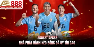 sbobet ae888 nha phat hanh keo bong da uy tin cao